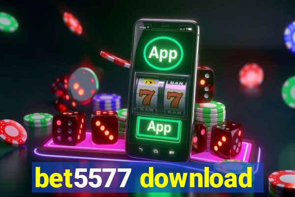 bet5577 download